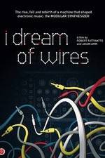 Watch I Dream of Wires 123netflix