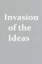 Watch Invasion of the Ideas 123netflix