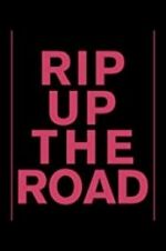 Watch Rip Up the Road 123netflix