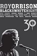 Watch Roy Orbison: Black and White Night 30 123netflix