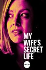 Watch My Wife\'s Secret Life 123netflix