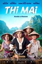Watch Thi Mai, rumbo a Vietnam 123netflix
