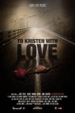 Watch To Kristen with Love 123netflix