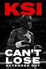 Watch KSI: Can\'t Lose - Extended Cut 123netflix