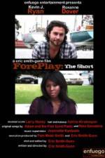 Watch ForePlay: The Short 123netflix