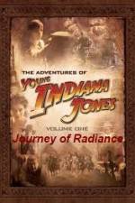 Watch The Adventures of Young Indiana Jones Journey of Radiance 123netflix