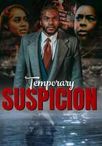 Watch Temporary Suspicion 123netflix