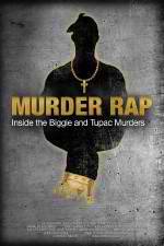 Watch Murder Rap: Inside the Biggie and Tupac Murders 123netflix