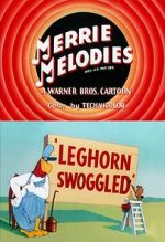 Watch Leghorn Swoggled (Short 1951) 123netflix