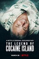 Watch The Legend of Cocaine Island 123netflix
