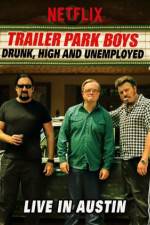Watch Trailer Park Boys Drunk High & Unemployed 123netflix
