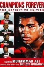 Watch Champions Forever the Definitive Edition Muhammad Ali - The Lost Interviews 123netflix