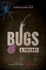 Watch Bugs: A Trilogy 123netflix