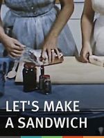 Watch Let\'s Make a Sandwich 123netflix