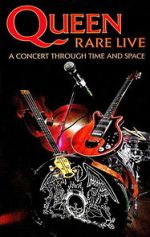 Watch Queen: Rare Live - A Concert Through Time and Space 123netflix
