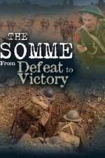 Watch The Somme From Defeat to Victory 123netflix