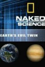 Watch National Geographic: Earth's Evil Twin 123netflix