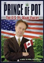 Watch Prince of Pot: The U.S. vs. Marc Emery 123netflix