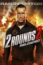Watch 12 Rounds Reloaded 123netflix