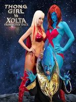Watch Thong Girl Vs Xolta from Outer Space 123netflix