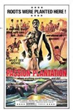 Watch Passion Plantation 123netflix