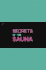 Watch Secrets of the Sauna 123netflix