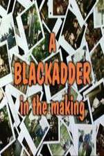 Watch Baldrick\'s Video Diary - A BlackAdder in the Making 123netflix