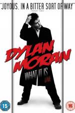Watch Dylan Moran Live What It Is 123netflix