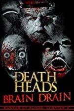 Watch Death Heads: Brain Drain 123netflix