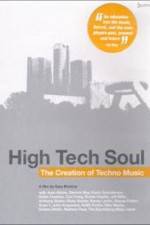 Watch High Tech Soul The Creation of Techno Music 123netflix