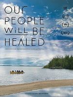 Watch Our People Will Be Healed 123netflix