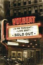 Watch Volbeat Live: Sold Out! 123netflix