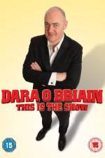 Watch Dara O Briain - This Is the Show (Live) 123netflix