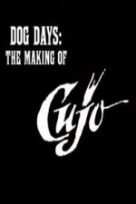 Watch Dog Days: The Making of \'Cujo\' 123netflix