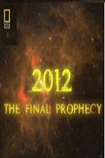 Watch National Geographic 2012 The Final Prophecy 123netflix