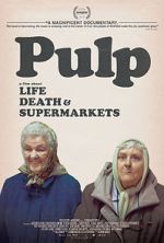 Watch Pulp: A Film About Life, Death & Supermarkets 123netflix