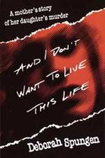 Watch I Don't Want to Live this Life 123netflix