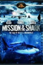 Watch Mission of the Shark The Saga of the USS Indianapolis 123netflix