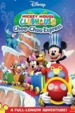 Watch Mickey Mouse Clubhouse: Choo-Choo Express 123netflix