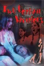 Watch Two Orphan Vampires 123netflix