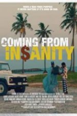 Watch Coming from Insanity 123netflix