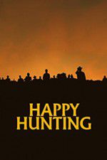 Watch Happy Hunting 123netflix