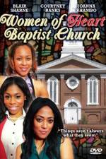 Watch Women of Heart Baptist Church 123netflix