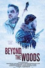 Watch Beyond the Woods 123netflix