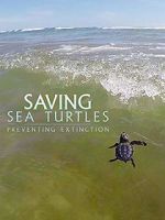 Watch Saving Sea Turtles: Preventing Extinction 123netflix