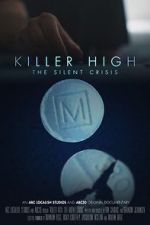 Watch Killer High: The Silent Crisis 123netflix