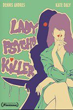 Watch Lady Psycho Killer 123netflix