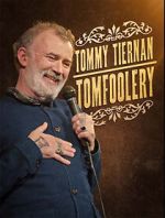 Watch Tommy Tiernan: Tomfoolery (TV Special 2024) 123netflix