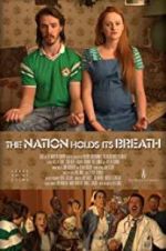 Watch The Nation Holds Its Breath 123netflix