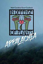Watch In Defense of Plants: Appalachia 123netflix